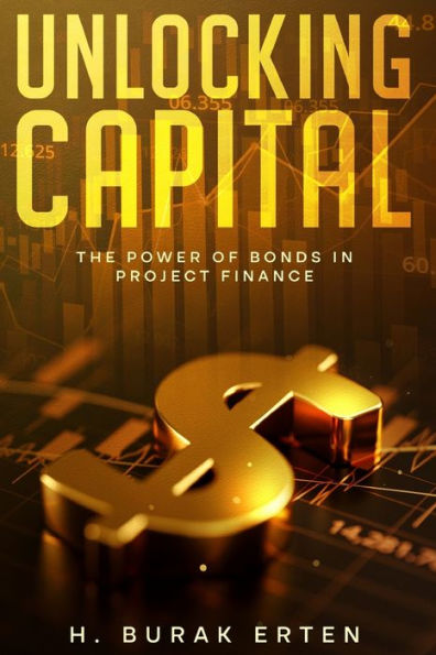 Unlocking Capital: The Power of Bonds Project Finance