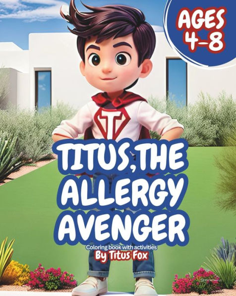 Titus, The Allergy Avenger