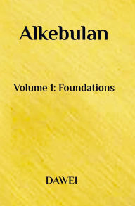 Title: Alkebulan: Volume 1: Foundations, Author: Mansa Dawei
