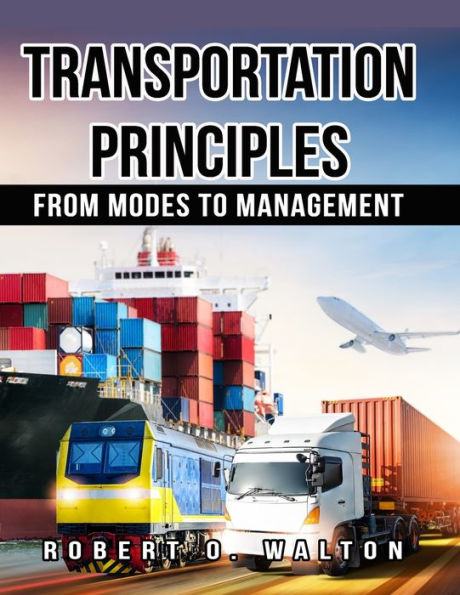 Transportation Principles: From Modes to Management