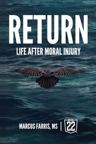 Return: Life After Moral Injury