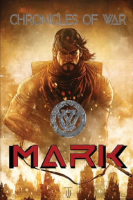 Title: Chronicles of War: Mark, Author: Scott Cox