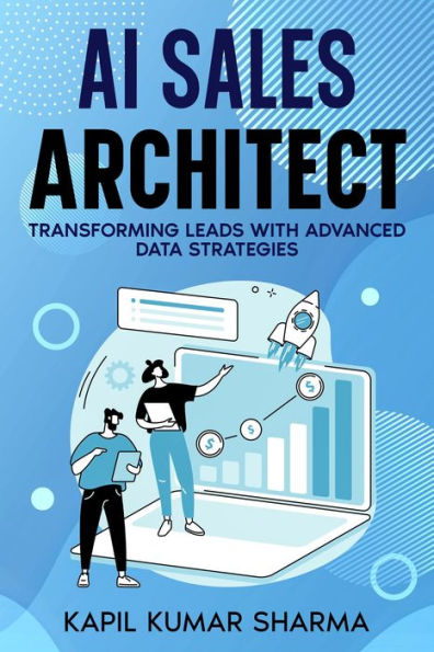 AI Sales Architect: Transforming Leads with Advanced Data Strategies