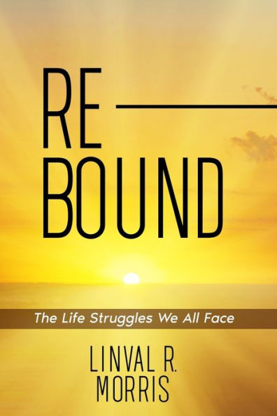 Rebound: The Life Struggles We All Face