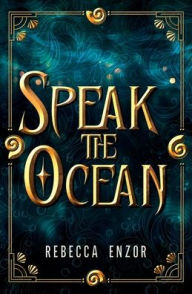 Title: Speak The Ocean, Author: Enzor