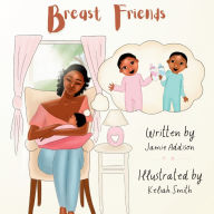 Title: Breast Friends, Author: Jamie Addison