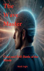 The Wave Master: Good and Evils: Battle of the Minds