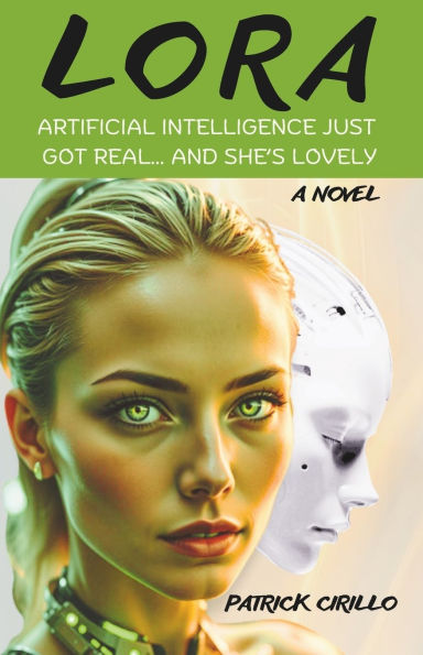 Lora: Artificial Intelligence Just Got Real... And She's Lovely