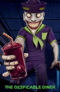Title: The Despicable Diner, Author: Joshua Walton