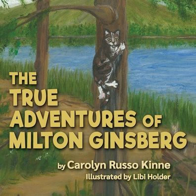 The True Adventures of Milton Ginsberg