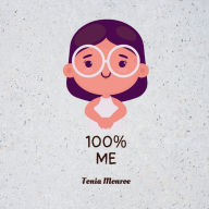 Free audiobook downloads ipod 100% Me FB2 iBook by Tonia Monroe 9798218402891 English version