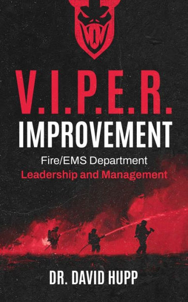 V.I.P.E.R. Improvement: Fire/EMS Department Leadership and Management