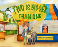 Title: Two Is Bigger Than One, Author: Maria Keane Pascuzzi