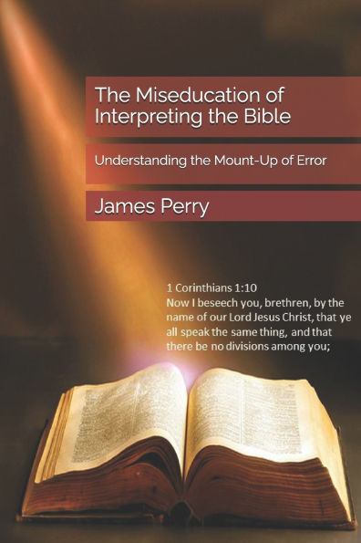 The Miseducation of Interpreting the Bible: Understanding the Mount-Up of Error