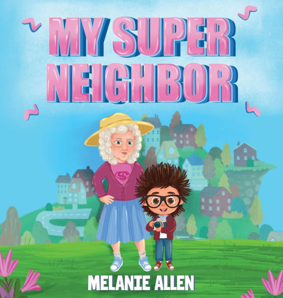 My Super Neighbor