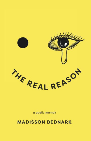 The Real Reason: A Poetic Memoir