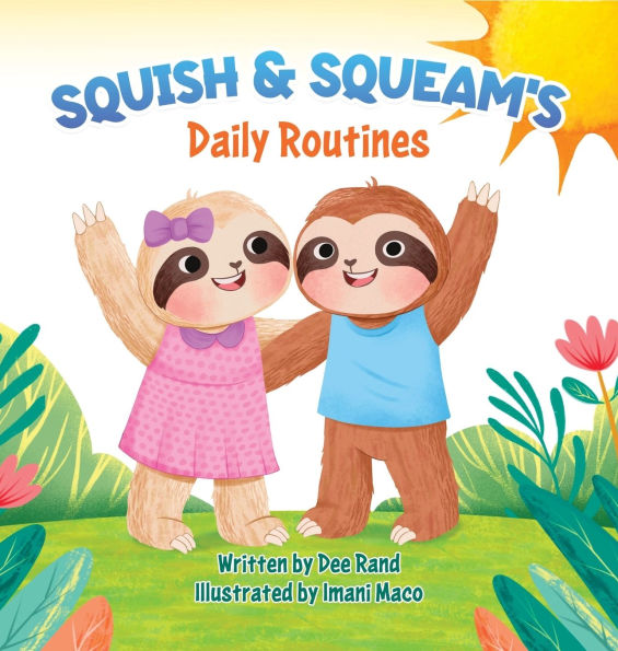 Squish & Squeam's: Daily Routines