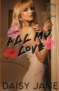 Title: All My Love, Author: Daisy Jane
