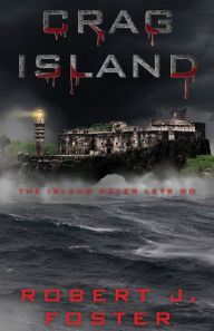 It textbooks for free downloads Crag Island: A Horror Novella  by Robert J Foster 9798218409425 English version