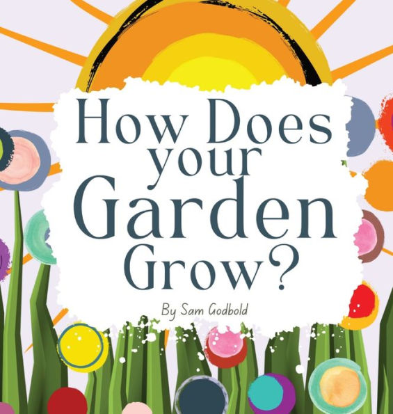 How Does Your Garden Grow?