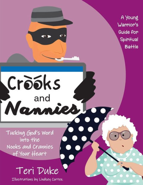 Crooks and Nannies: Tucking God's Word into the Nooks and Crannies of Your Heart