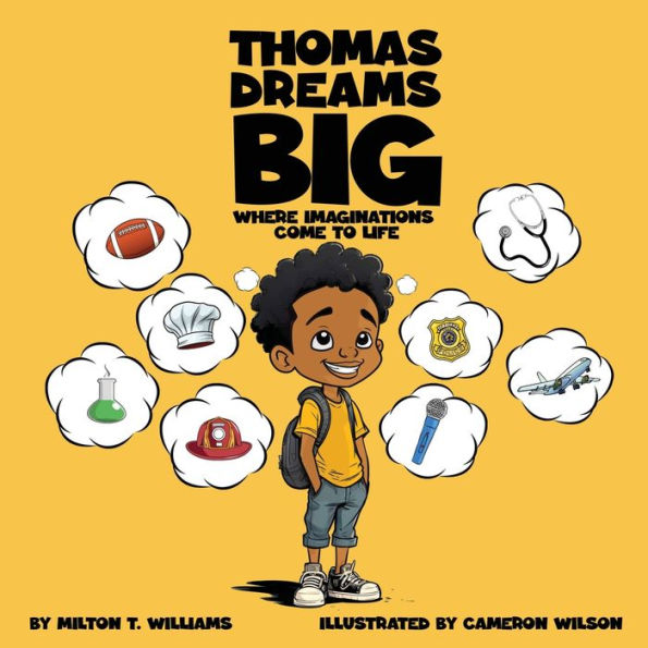 Thomas Dreams Big: Where Imaginations Come to Life