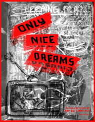 Title: Only Nice Dreams: A Collection of Art by Chris Nice, Author: Chris Nice