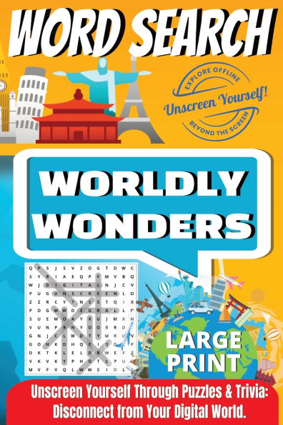 Word Search: Worldly Wonders by Unscreen Yourself!