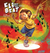Title: Eli and the Beat, Author: Shannon M Griffin