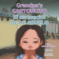 Download free e books for blackberry Grandpa's Cartoncito: El cartoncito de Mi Abuelo CHM in English