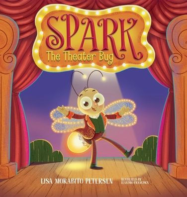 Spark: The Theater Bug