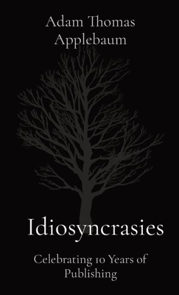 Idiosyncrasies: Celebrating 10 Years of Publishing