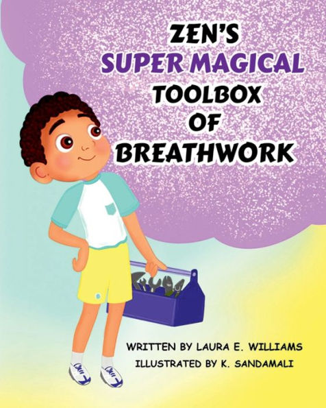 Zen's Super Magical Toolbox of Breathwork