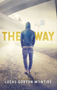 Title: The Way, Author: Lucas G McIntire