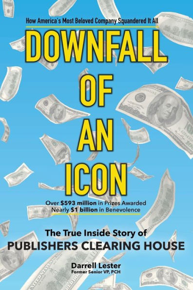 DOWNFALL of AN ICON: The True Inside Story Publishers Clearing House