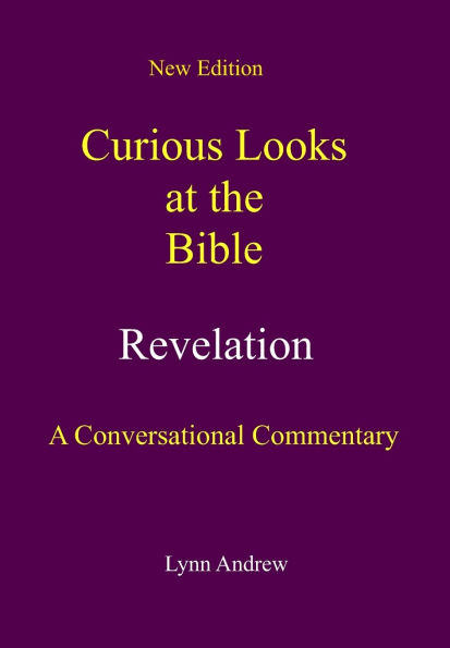 Curious Looks at the Bible: Revelation