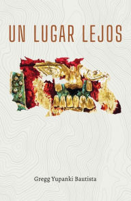 Title: Un Lugar Lejos: Valleys, Author: Gregg Bautista