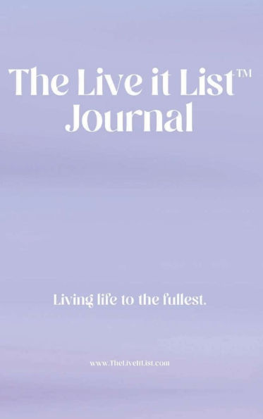 The Live It List Journal