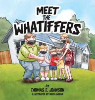 Title: Meet the Whatiffers, Author: Thomas C Johnson