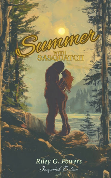 Summer with Sasquatch