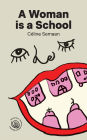 A Woman is a School