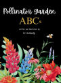 Pollinator Garden ABCs