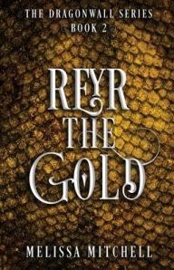 Reyr the Gold: A Slow Burn Fantasy Series