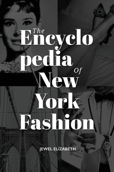 The Encyclopedia of New York Fashion