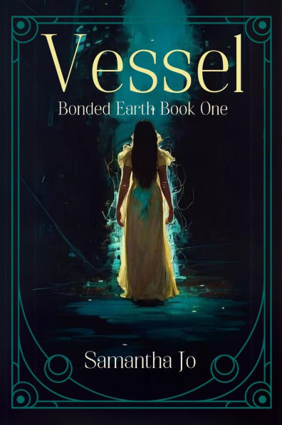 Vessel: Bonded Earth Book One