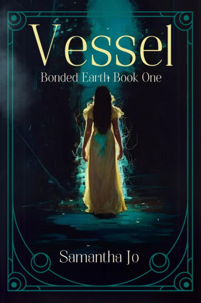 Vessel: Bonded Earth Book One