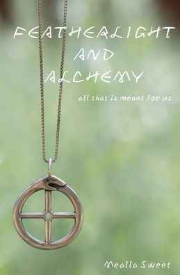 Featherlight And Alchemy