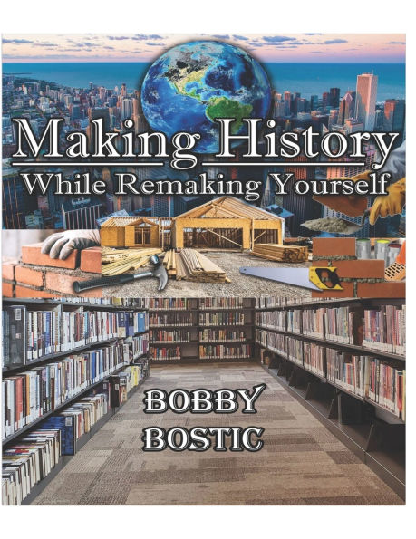 Make History While Remaking Yourself
