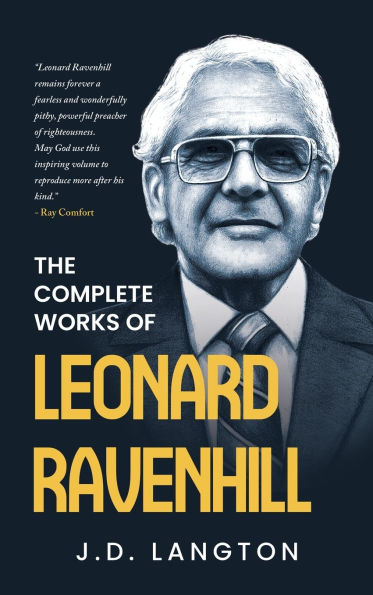 The Complete Works Of Leonard Ravenhill