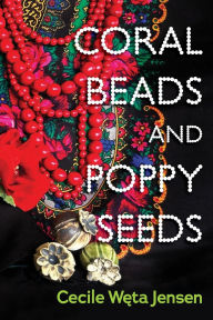 Download free ebooks for itouch Coral Beads And Poppy Seeds English version 9798218451073 MOBI